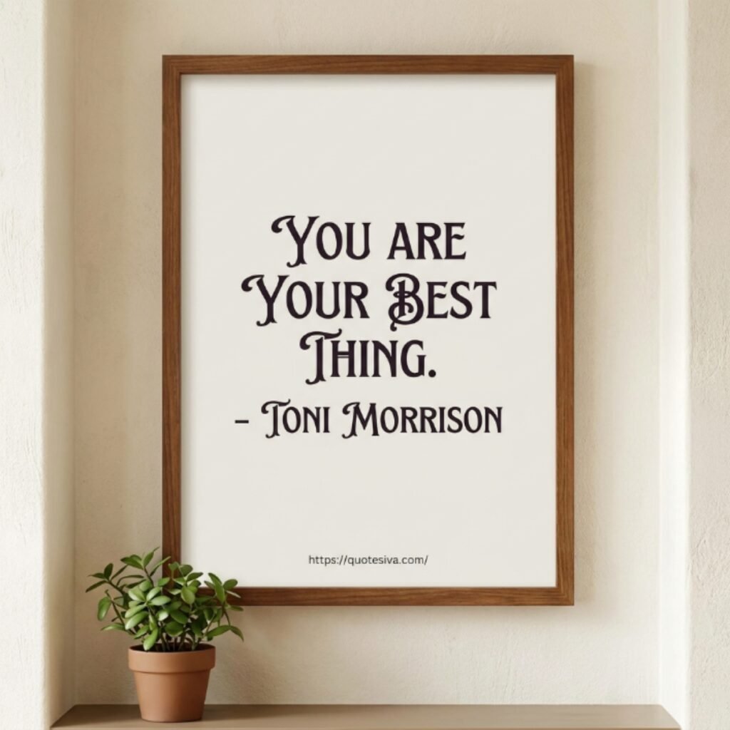 toni morrison quotes on self love